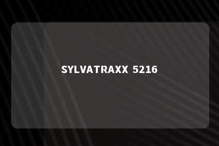 SYLVATRAXX 5216